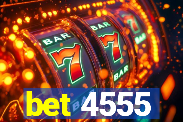 bet 4555